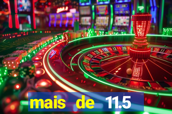 mais de 11.5 escanteios o que significa